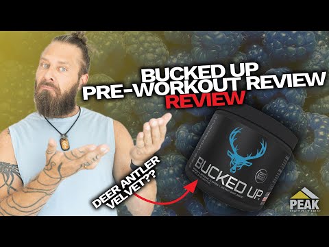 Bucked Up Pre-Workout: What You Need to Know | Peak Nutrition Reviews