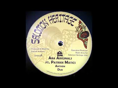 Aba Ariginals feat Patrixx Matics - Anthem  (Salomon Heritage)