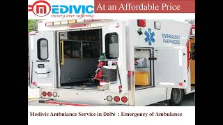 Medivic Ambulance Service in Patna- Safety First