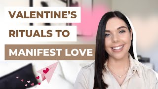 VALENTINE'S RITUALS TO MANIFEST LOVE | LAW OF ATTRACTION