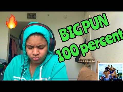 BIG PUN “ 100 percent “ FT TONY SUNSHINE “ REACTION