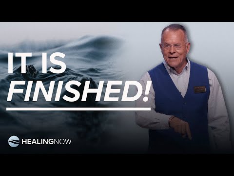 It Is Finished! - Healing NOW with Daniel Amstutz - July 3, 2024