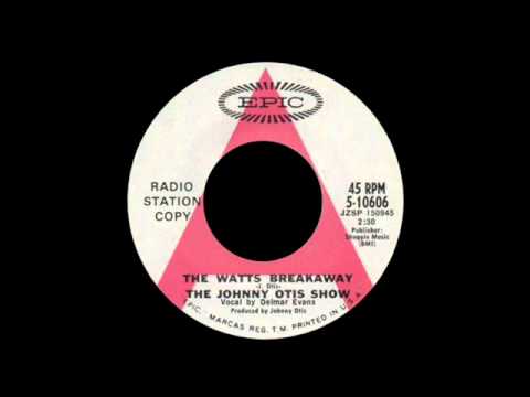 The Johnny Otis Show - The Watts Breakaway