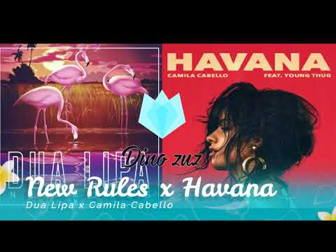 New Rules x Havana Mashup (Dua Lipa x Camila Cabello)