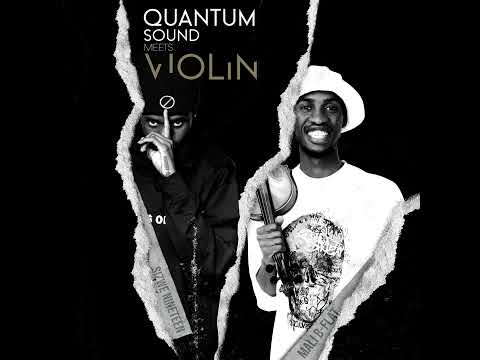 Sizwe Nineteen - Violin 2.0 (Quantum Sound) ft. Mali-B Flat  *MUST WATCH*