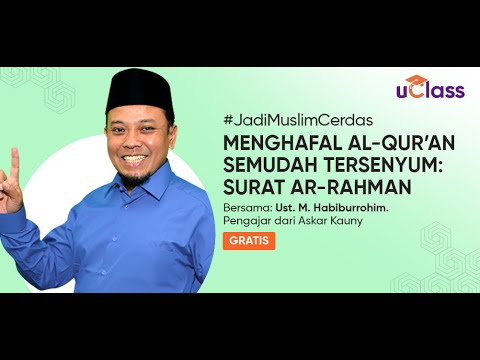 uClass Free - Menghafal Al Qur'an Semudah Tersenyum Surat Ar Rahman