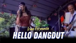 Download lagu Irma Fernanda - Hello Dangdut    |   Monata Dangdut Koplo mp3