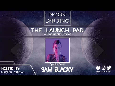 Sam Blacky's First Time Sets, Female Empowerment, & Health Regimen on This Episode of The Launch Pad