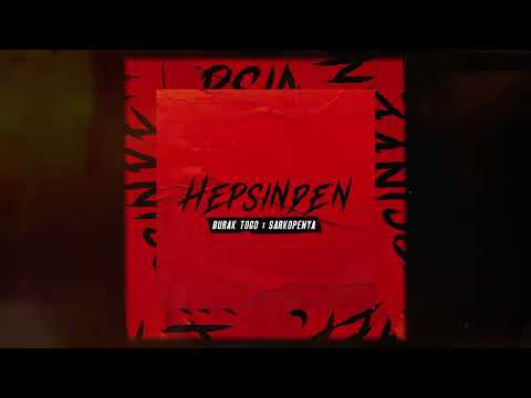 Burak Togo x Sarkopenya - Hepsinden (Official Audio)