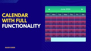 How To Make Calendar With Full Functionality || HTML|| CSS ||JS