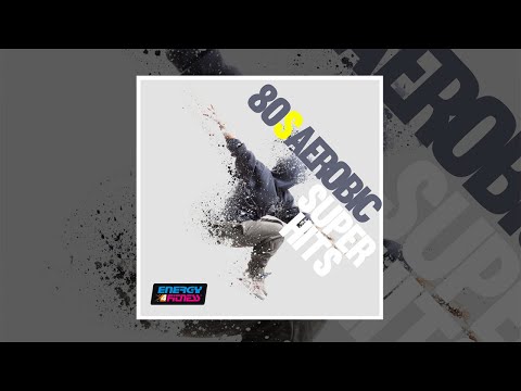 E4F - 80'S Aerobics Super Hits - Fitness & Workout 2018