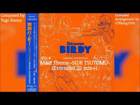 Birdy The Mighty Decode (Anime): Main Theme -SIDE TSUTOMU- (Extended Arrangement)