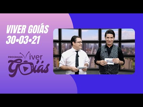 PROGRAMA VIVER GOIÁS - Edição 043 - 30/03