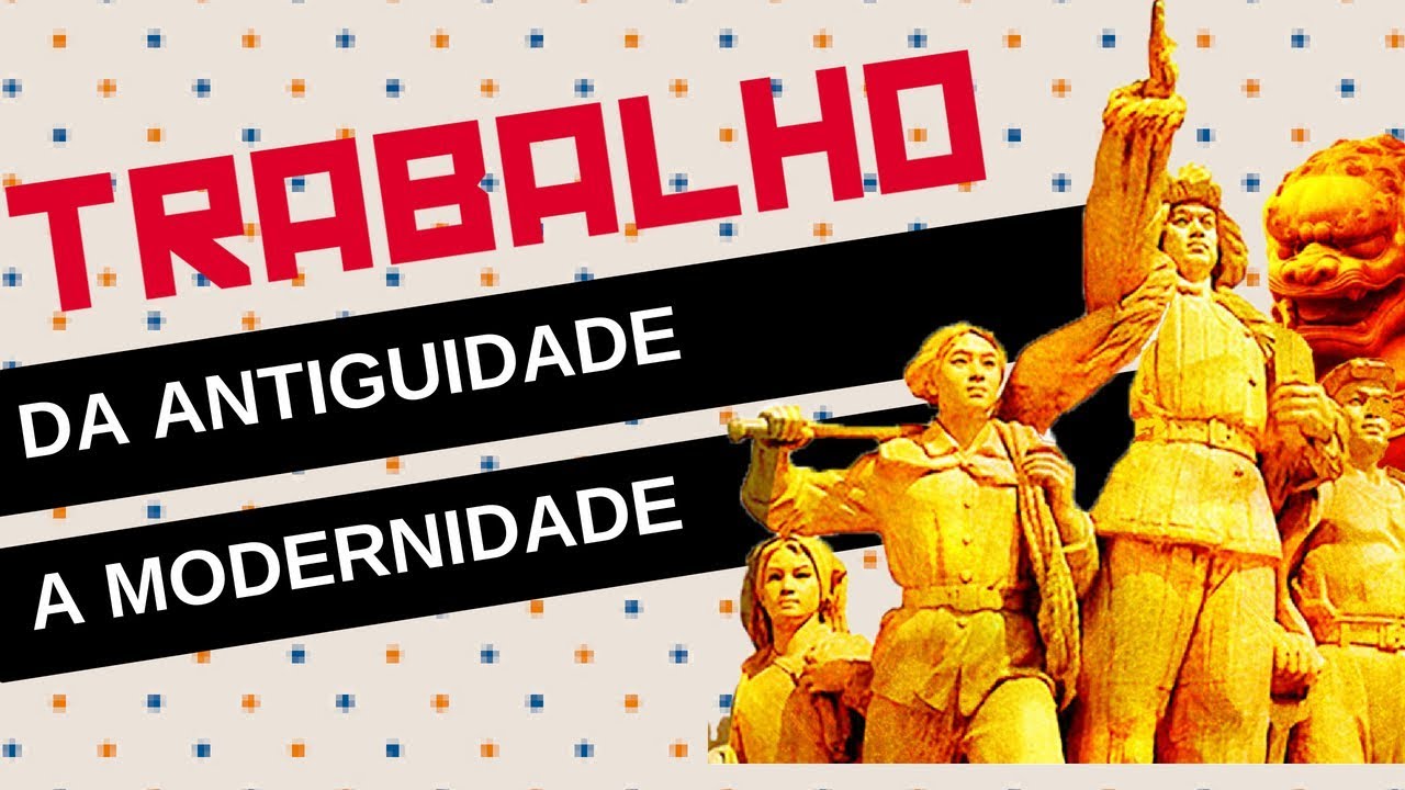 TRABALHO - Da Antiguidade à MODERNIDADE LÍQUIDA