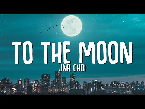 Jnr Choi - TO THE MOON (Lyrics) Drill Remix TikTok