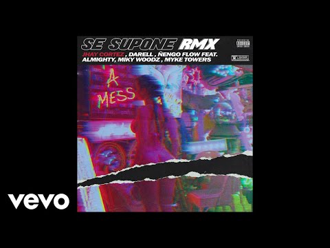 Jhayco, Darell, Ñengo Flow - Se Supone (RMX) ft. Almighty, Miky Woodz, Myke Towers