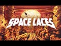 Space Laces - Dominate
