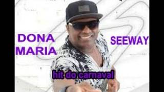 DONA MARIA-  SWINGUEIRA -HIT DO CARNAVAL 2018 SEEWAY LETRA