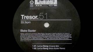 Blake Baxter - "La La Song" (Original Mix)