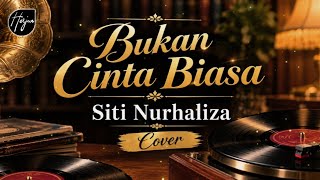 Download lagu Bukan Cinta Biasa - Siti Nurhaliza ( Cover ) mp3