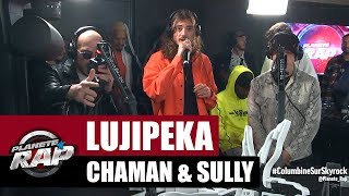 [Exclu] Lujipeka (Columbine), Chaman &amp; Sully &quot;Ne me laisse pas tomber&quot; #PlanèteRap