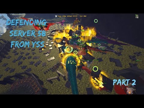 Ark Official PvP | Void | Defending EE vs YSS Part 2