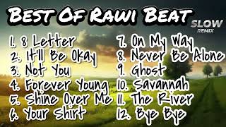 Download lagu Best Album DJ Slow Remix [ BEST OF RAWI BEAT ] Full Album mp3
