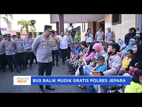 POLRES JEPARA SEDIAKAN BUS GRATIS BALIK MUDIK