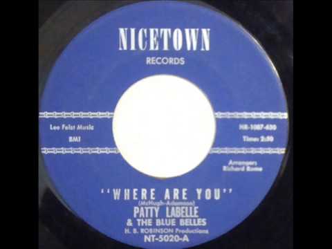 Patty LaBelle & The Blue Belles - Where Are You (Nicetown 5020) 1963