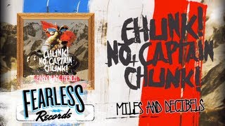 Chunk! No, Captain Chunk! - Miles And Decibels (Track 11)