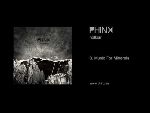 Phinx - Music For Minerals