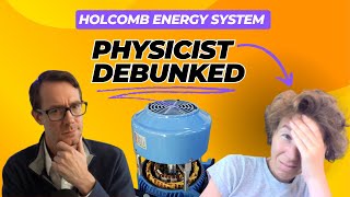 Debunked Sabine Hossenfelder's Review of the Holcomb Energy System (HES)