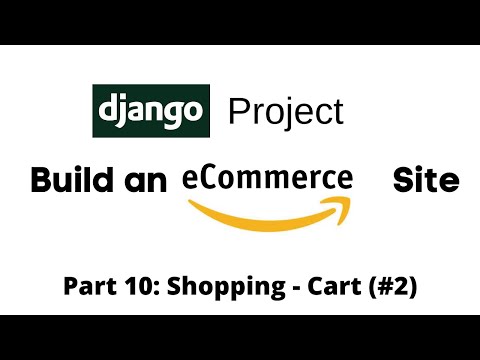 Build an eCommerce Site using Django: Shopper - Cart #2 (Part 10)