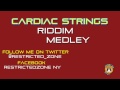 CARDIAC STRINGS RIDDIM MIX REGGAE MEDLEY