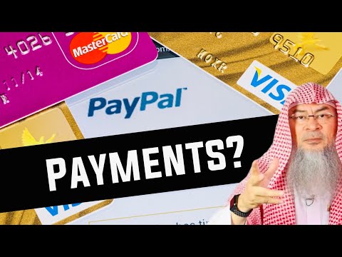Can we Accept Payments through Bank, Credit Cards, Paypal, as all these involve Riba?
