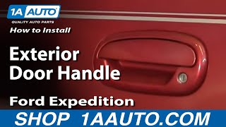 How To Replace Exterior Door Handle 97-03 Ford Expedition