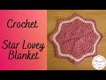 Crochet Lovey Star Blanket | 8 Pointed Crochet Star Blanket | Crochet Security Blanket - MummaJ Crochet Crochet Lovey Star Blanket | 8 Pointed Crochet Star Blanket | Crochet Security Blanket