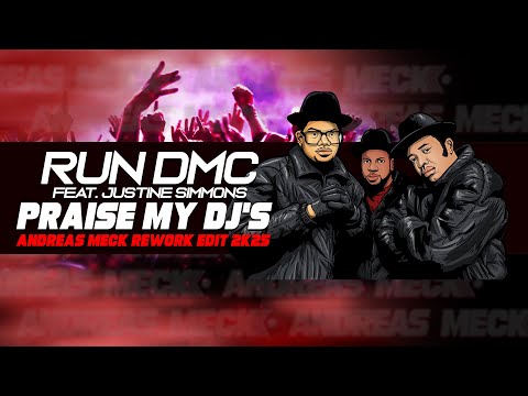Run DMC feat  Justine Simmons   Praise My DJ's Andreas Meck Rework Edit 2K25