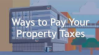 Ways to Pay Your Property Taxes