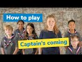 How to play captains coming