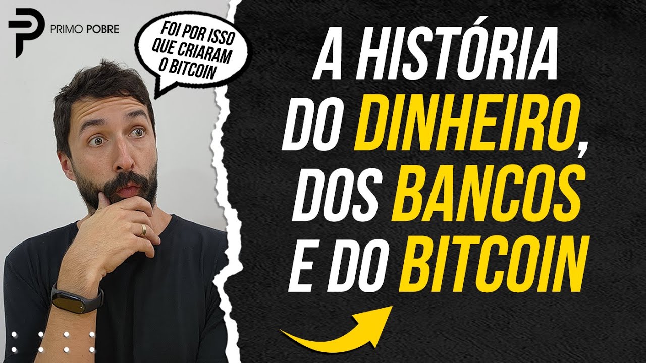 POR QUE O BITCOIN FOI CRIADO? (História do Dinheiro, Bancos e Bitcoin)