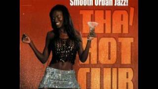 Tha&#39; Hot Club - I&#39;m Gonna Love You Just A Little More Baby