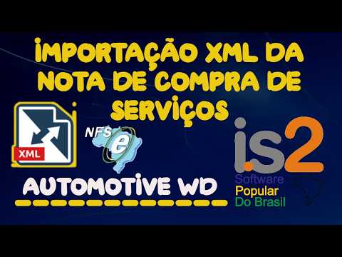 Importar XML da NFSe de Compra de Serviços - IS2 Automotive WD