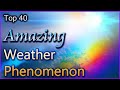 Top 40 Amazing Weather Phenomenon - YouTube