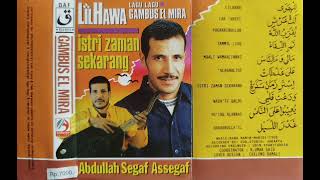 Download lagu Abdullah Segaf Assegaf - Istri Zaman Sekarang mp3