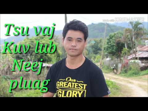 Tsu vaj kuv lub neej pluag nkauj tawm tshiab 2019