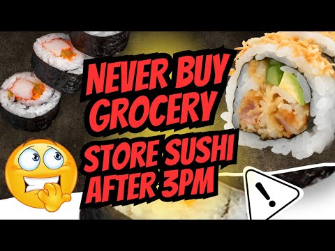 Why You Should NEVER Buy Grocery Store Sushi After 3pm. #sushi #sushilovers #eat4life #sushisafety