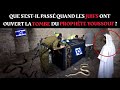 Que S Est Il Passé Quand Les Juifs Ont Ouvert La Tombe Du Prophète Youssouf Joseph