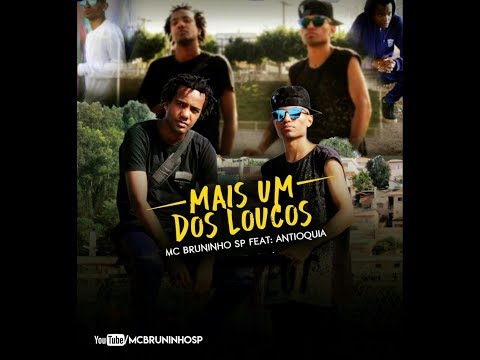 MC Bruninho JC Feat Antioquia - Mais Um Dos Loucos ( VídeoClipe )