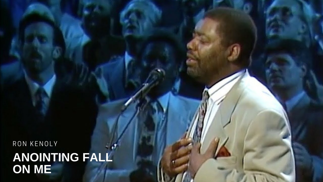 Anointing fall on me - Ron Kenoly